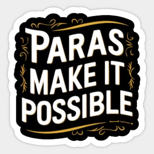 Paras Make It Possible Teacher Sticker